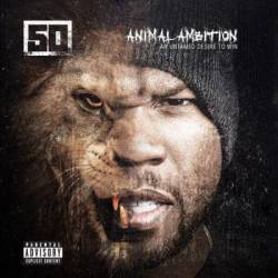 50 Cent - Animal Ambition: An Untamed Desire to Win [Deluxe Edition] (2014) MP3