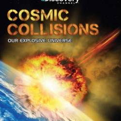   / Cosmic Collisions [ 01-03  03] (2008) HDTV