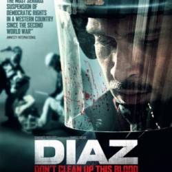   / Diaz: Don't Clean Up This Blood [2012, , , , , , HDRip]