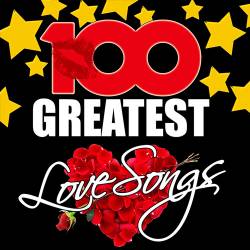 100 Greatest Love Songs (2015)
