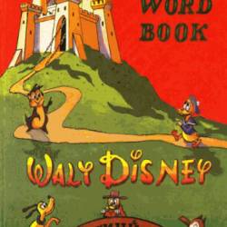 Walt Disney. The Giant Word Book.      