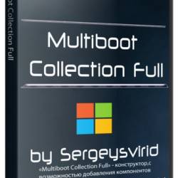 Multiboot Collection Full v.2.1 by Sergeysvirid (x86/x64/2016/RUS/ENG)