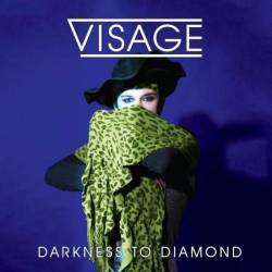 Visage  Darkness To Diamond (2015)