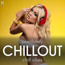 Absolutely Chillout: Chill Vibes (2016)