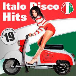 Italo Disco Hits Vol.19 (2017)