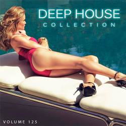 Deep House Collection Vol.125 (2017)