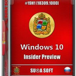 Windows 10 Pro Insider Preview #19H1 86/x64 v.18309.1000 by Sura Soft (RUS/2019)