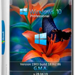 Windows 10 Pro VL 1903.18362.86 x64 G.M.A. v.28.04.19 (RUS/2019)