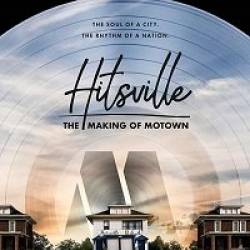 Hitsville:  Motown Records (2019) Hitsville: The Making of Motown