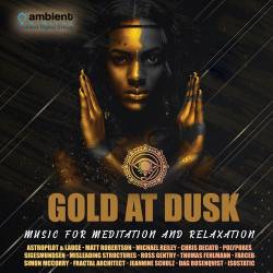 Gold At Dusk: Music For Meditation (2021) Mp3 - Meditation, Ambient, Relax, New Age, Instrumental!