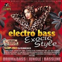 Electro Bass Exotic Style (2022) - DnB, Bassline, Dubstep, Electro Bass, Jungle