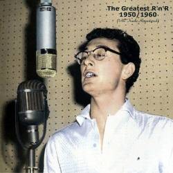 The Greatest RnR 1950 1960 (All Tracks Remastered) (2022) - Rock