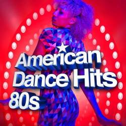 American Dance Hits 80s (2022) - Dance