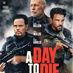   /   / A Day to Die (2022) HDRip / BDRip 1080p / 