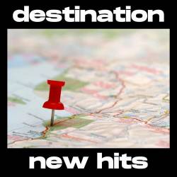 Destination New Hits (2023) - Pop, Rock, RnB, Dance