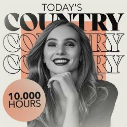 10.000 Hours Todays Country (2023) - Country