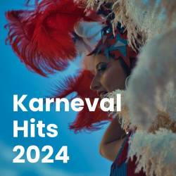 Karneval Hits 2024 (2023) - Pop, Rock, RnB, Dance