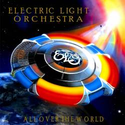 Electric Light Orchestra - All Over The World - The Very Best Of (Vinyl-Rip, Reissue) (2005/2016) FLAC - Progressive Rock, Art Pop Rock