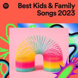 Best Kids and Family Songs of 2023 (2023) - Kids, Pop, Dance, Other