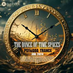 The Dance Of Time Spaces (2024) Mp3 - Psy, Goa, Trance, Electro!