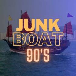 Junk Boat 90s (2024) - Pop, Dance, Rock