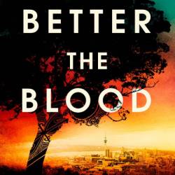 Better the Blood: A Hana Westerman Thriller - Michael Bennett