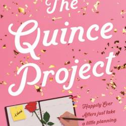 The Quince Project: A Novel - Jessica Parra