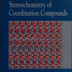 Stereochemistry of Coordination Compounds / Edition 1 - Alexander von Zelewsky