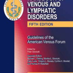Handbook of Venous and Lymphatic Disorders: Guidelines of the American Venous Forum - Peter Gloviczki (Editor)