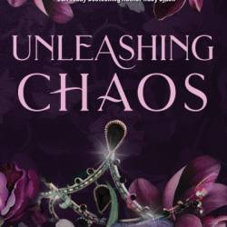 Unleashing Chaos - Crystal J. Johnson