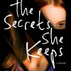 The Secrets She Keeps: A Novel - Michael Robotham