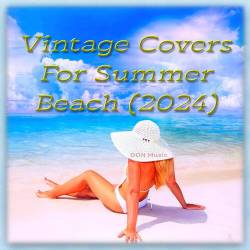 Vintage Covers For Summer Beach (2024) FLAC - Lounge, Reggae, Electro, Smooth Jazz