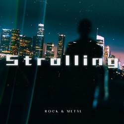 Strolling - Rock and Metal (2024) FLAC - Rock, Metal