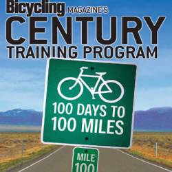 Bicycling Magazine's Century Training Program: 100 Days to 100 Miles - Marla Streb