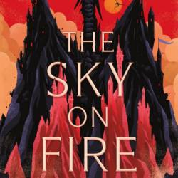 The Sky on Fire - Jenn Lyons