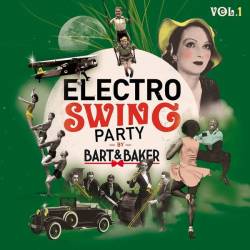 Electro Swing Party by Bart&Baker Vol.1 (FLAC) - Club Jazz, Electro Swing, Downtempo, Nu Jazz!