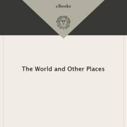 The World and Other Places: Stories - Jeanette Winterson