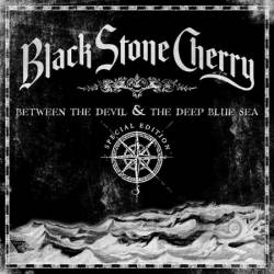 Black Stone Cherry - Between the Devil & the Deep Blue Sea (Special Edition) (2011)