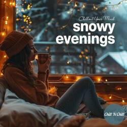 Snowy Evenings Chillout Your Mind (2024) FLAC - Chillout, Balearic, Downtempo