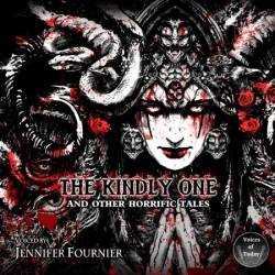 The Kindly One: And Other Horrific Tales - [AUDIOBOOK]