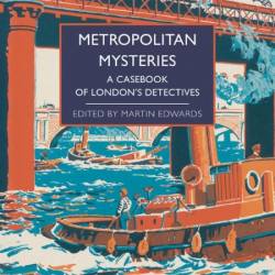 Metropolitan Mysteries: A Casebook of London's Detectives - [AUDIOBOOK]