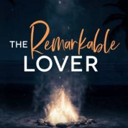 The Remarkable Lover - Maya Jean