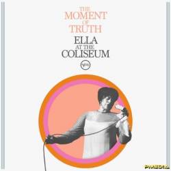 Ella Fitzgerald - The Moment Of Truth: Ella At The Coliseum (2025)
