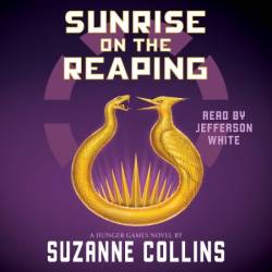 Sunrise on the Reaping (A Hunger Games Novel) (The Hunger Games) - [AUDIOBOOK]