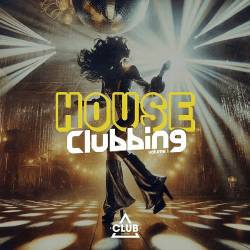 House Clubbing Vol.1 (2025) - Disco, House