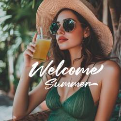 Welcome Summer (2025) - Dance, Club, House, Electronic