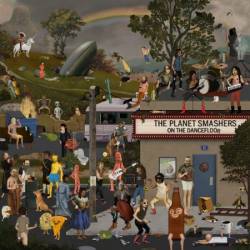 The Planet Smashers - On The Dancefloor (2025)