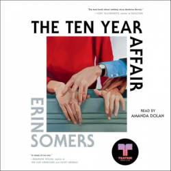 The Ten Year Affair - [AUDIOBOOK]