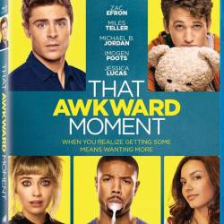    / That Awkward Moment (2014/BDRip/720p/HDRip/1400Mb/700Mb) !