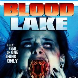  :  - / Blood Lake: Attack of the Killer Lampreys (2014) HDRip 